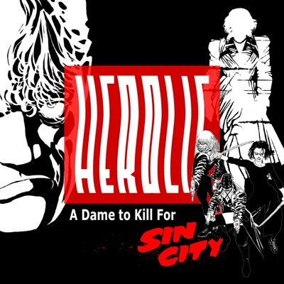 کاور Herolic – E28 – Sin City – 02 – A Dame To Kill For