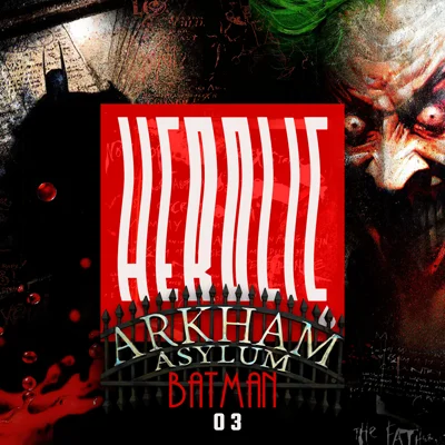 کاور Herolic – E13 – Batman-03-Arkham Asylum