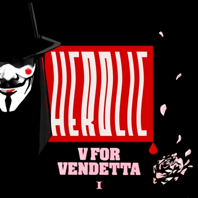 کاور Herolic - E09 – V for Vendetta-01